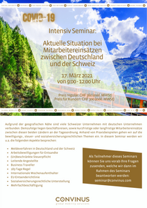 Intensiv Seminar am 17. März 2021: Aktuelle Situation bei Mitarbeitereinsätzen zwischen Deutschland und der Schweiz
