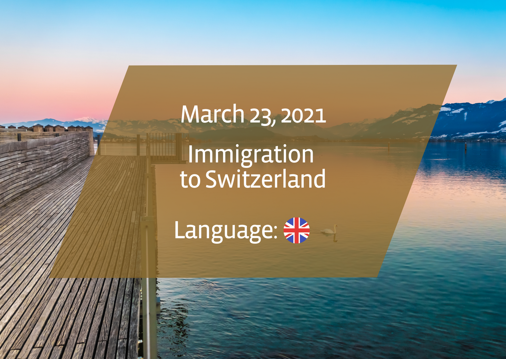 📹 Immigration to Switzerland - Language: English